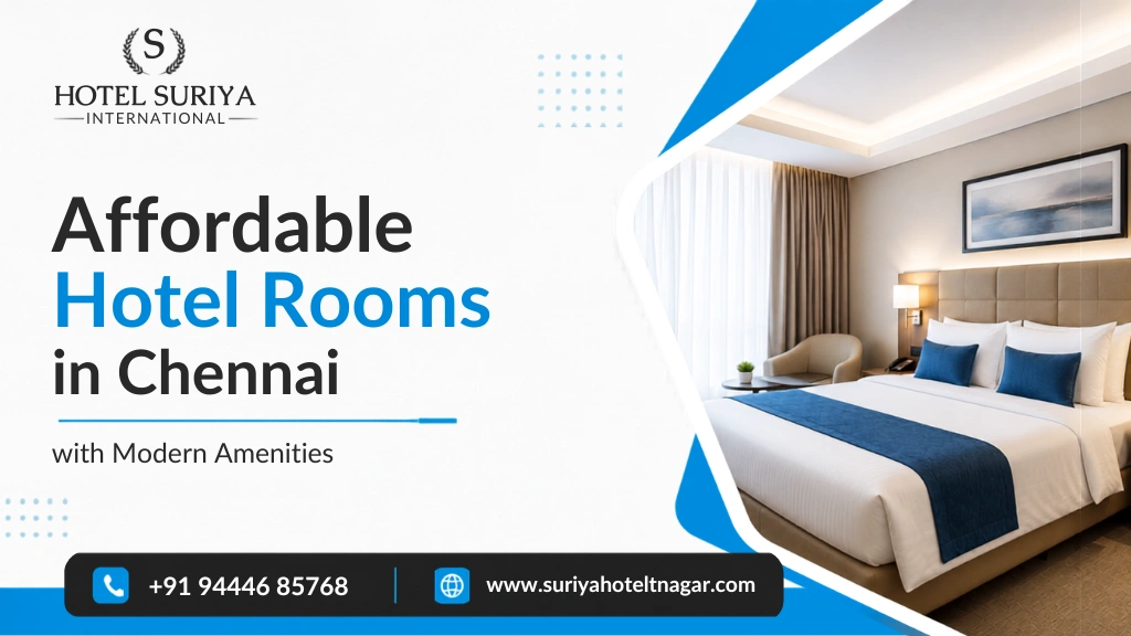 Affordable Hotel Rooms in Chennai with Modern Amenities